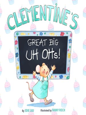 cover image of Clementine's Great Big Uh Ohs